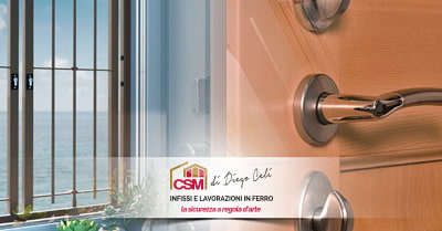 CSM infissi Roma di Diego Celi - Inferriate e porte antieffrazione per la  sicurezza di case, ville e appartamenti a Roma con CSM Infissi